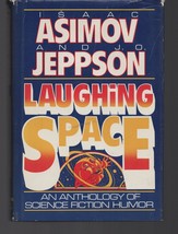 Laughing Space : An Anthology of Science Fiction Humor / Isaac Asimov Hardcover - £12.36 GBP