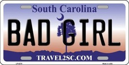 Bad Girl South Carolina Novelty Metal License Plate LP-6278 - £15.06 GBP