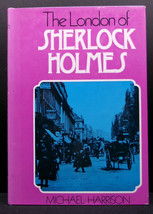 Michael Harrison The London Of Sherlock Holmes First Us Edition 1972 Illustrated - $20.25