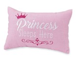 C&amp;F ~ &quot;Princess Sleeps Here&quot; ~ 11.5&quot; x 17.75&quot; ~ Poly/Linen ~ Pink Pillow... - $28.05