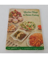 Quicker Ways Better Eating PB 1955 Cook Book Wesson Oil Snowdrift Vegeta... - £7.66 GBP