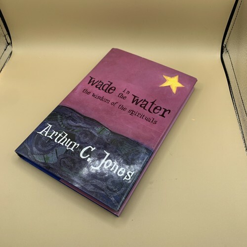 Wade in the Water : The Wisdom of the Spirituals by Arthur C. Jones (1993,... Item image 13