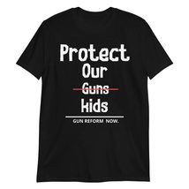 Protect Our Kids T Shirt | Gun Reform Tshirt | Protest T-Shirt | Anti Gun Shirt  - £17.91 GBP+