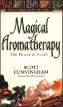 Magical Aromatherapy, by Scott Cunningham! - £7.84 GBP