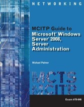 MCITP Guide to Microsoft Windows Server 2008, Server Administration, Exam #70-64 - £14.10 GBP