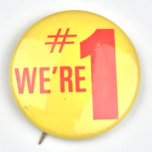 We’re #1 Vintage Pinback Button Pin - $12.95