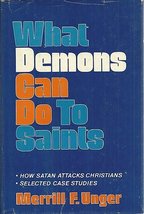 What demons can do to saints Unger, Merrill Frederick - £22.41 GBP