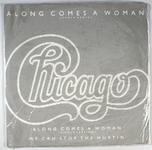 Chicago - Along Comes a Woman (1984) [SEALED] Vinyl 12&quot; Single • IMPORT • 17 - £16.92 GBP