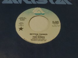 The Kinks  45  Better Things  Arista   PROMO - £7.50 GBP