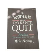 A Woman Who Doesn't Quit - Bible Study Book: 5 Habits from the Book  - GOOD - $13.75