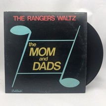 The Ranger Waltz The Mom And Dads LP Vinyl Record - £6.61 GBP