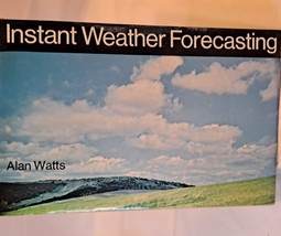 Instant Weather Forecasting by Alan Watts  (1978 HC in DJ) - £27.70 GBP