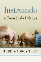Instruindo o Coração da Criança (Portuguese Edition) [Paperback] Tripp, ... - £29.48 GBP