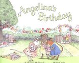 Angelina&#39;s Birthday [Hardcover] Craig, Helen; Holabird, Katharine - $2.93