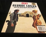 Life Magazine 45th Anniversary George Lucas and the Making of Star Wars - £9.48 GBP
