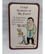 Munchkin Curse! Schooled By Mr. Fanny Promo Card - $127.52 MXN