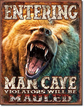 Wntering Man Cave Violators will be Mauled by Grizzly Bear Metal Sign - $20.95