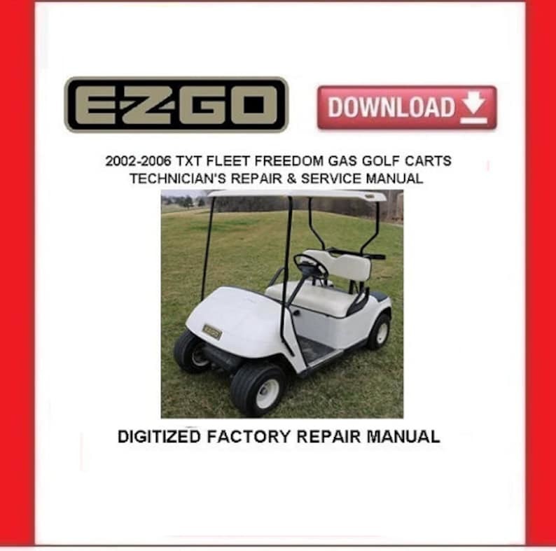 Primary image for EZGO TXT Fleet Freedom 2002-2006 Gas Golf Cart Service Repair Manual