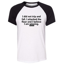I Did Not Trip funny T-shirt mens womens quote sarcasm Graphic Tee sloga... - £13.81 GBP