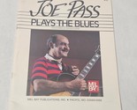Mel Bay Presents Joe Pass Plays the Blues by Roland Leone 1987 Songbook - $5.98