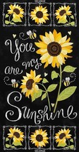 24&quot; X 44&quot; Panel You Are My Sunshine Sunflowers Quote Black Cotton Fabric D770.03 - £15.66 GBP
