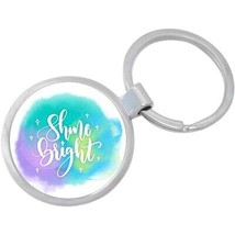 Shine Bright Keychain - Includes 1.25 Inch Loop for Keys or Backpack - £8.42 GBP