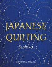 Japanese Quilting: Sashiko - Paperback By Takano, Hiromitsu - Very Good - £6.38 GBP