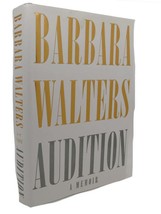 Barbara Walters AUDITION :   A Memoir  3rd Printing - £39.22 GBP