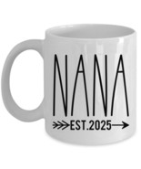 Funny Nana EST 2025 Vintage Coffee Mug Love Nana Tea Cup Mother&#39;s Christ... - $14.68+
