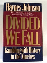 Divided We Fall: Gambling With History in the Nineties Johnson, Haynes - £3.68 GBP