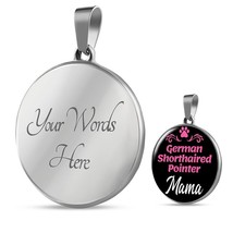 German Shorthaired Pointer Mama Necklace Circle Pendant Stainless Steel or 18k  - £34.13 GBP+