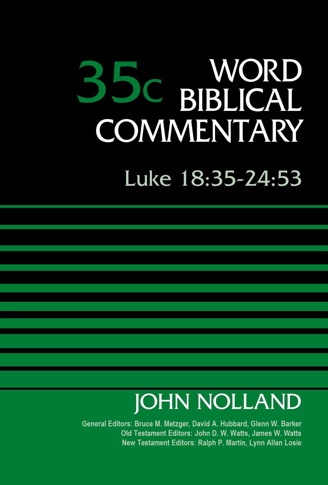 Primary image for Luke 18:35-24:53, Volume 35C (35) (Word Biblical Commentary) [Hardcover] Nolland