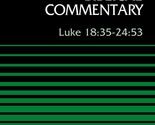 Luke 18:35-24:53, Volume 35C (35) (Word Biblical Commentary) [Hardcover]... - $31.63