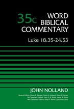 Luke 18:35-24:53, Volume 35C (35) (Word Biblical Commentary) [Hardcover]... - $31.63
