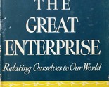 The Great Enterprise: Relating Ourselves to Our World by Overstreet / 19... - £5.50 GBP