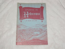 Studies in Hebrews Frank Van Dyke Paperback Book 1954 George Dehoff Publ... - $22.76