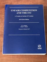 Unfair Competition and the ITC: A Treatise on Section 337 Actions - £18.30 GBP