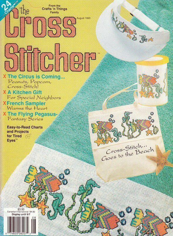 The Cross Stitcher Magazine August 1993 Vol 10 #3 The Circus is Coming & More - $7.95
