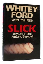 Whitey Ford &amp; Phil Pepe SLICK My Life in and around Baseball 1st Edition 1st Pri - £70.42 GBP