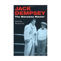 Jack Dempsey  THE MANASSA MAULER Randy Roberts - £16.40 GBP