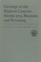 Geology of the Bighorn Canyon-Hardin Area, Montana and Wyoming - £14.81 GBP