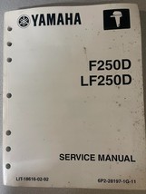 Yamaha Marine Outboards F250D/LF250D Service Shop Manual LIT-18616-02-92 OEM - £32.22 GBP