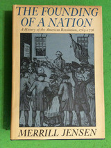 The Founding Of A Nation By Merrill Jensen - First Edition - Hardcover - £64.25 GBP