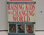 Parents&#39; Guide to Raising Kids in a Changing World: Preschool Through Te... - £2.31 GBP
