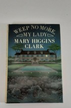 weep No More My Lady by Mary Higgins Clark 1987 hardback dust jacket good - £4.77 GBP