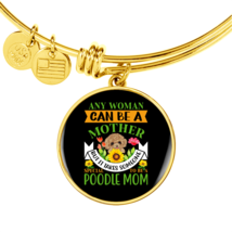 Mother Poodle Mom  Bracelet Stainless Steel or 18k Gold Circle Bangle - £38.52 GBP+