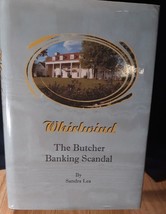 Whirlwind The Butcher Banking Scandal By Sandra Lea First Edition 2000 Hcdj - £48.10 GBP