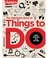 The Highlights Book of Things to Do: Discover, Explore, Create, and Do G... - £18.85 GBP