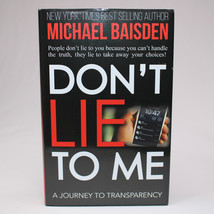 SIGNED Michael Baisden Don’t Lie To Me A Journey To Transparency Hardcov... - $14.49