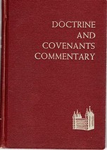 The Doctrine and the Covenants Commentary Smith, Hyrum M. - £11.94 GBP
